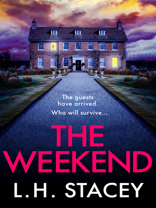 Title details for The Weekend by L. H. Stacey - Available